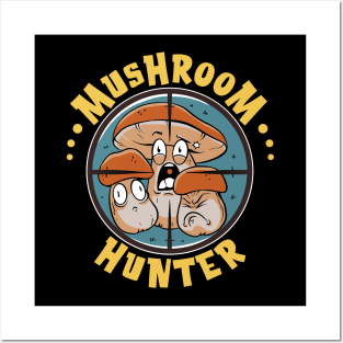 Mushroom Hunter - Funny Mushroom Hunting Graphic Posters and Art